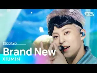 【공식 sb1】XIUMIN_ (XIUMIN(EXO_ _ )_ ) - Brand New 인기가요_ inkigayo 20221002  