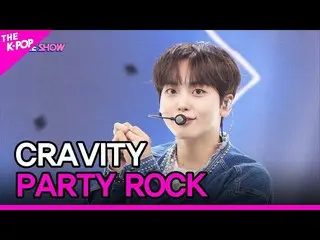 【공식 sbp】 CRAVITY_ _ , PARTY ROCK [THE SHOW_ _ 221004]  