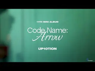 【公式】업텐션、업텐션 11th MINI ALBUM [Code Name: Arrow] 전곡 플레이리스트 🎧  