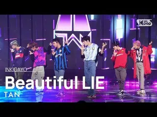 【공식 sb1】TAN(티에이엔) - Beautiful LIE 인기가요_ inkigayo 20221016  