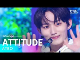 【공식 sb1】ATBO(에이티비오) - ATTITUDE 인기가요_ inkigayo 20221106  