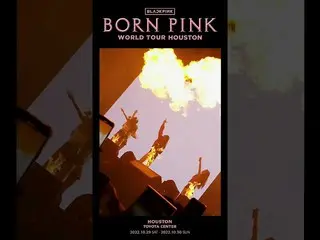 【공식】BLACKPINK, BLACKPINK WORLD TOUR [BORN PINK] HOUSTON HIGHLIGHT CLIP  