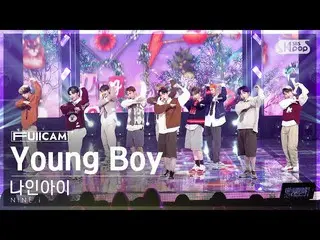 【公式sb1】[안방1열 풀캠4K] 나인아이 '𝐘𝐨𝐮𝐧𝐠 𝐁𝐨𝐲' (NINE.i FullCam)│@SBS Inkigayo 22111