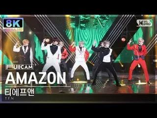 【공식 sb1】[SUPER ULTRA 8K] TFN(구:T1419)_ 'AMAZON' (TFN_ FullCam)│@SBS Inkigayo 220