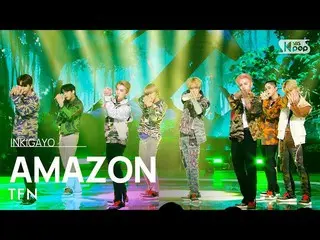 【공식 sb1】TFN_ (TFN(구：T1419)_ ) - AMAZON 인기가요_ inkigayo 20221120  