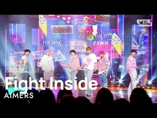 【공식 sb1】AIMERS(에이머스) - Fight Inside 인기가요_ inkigayo 20221127  