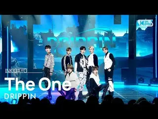 【공식 sb1】DRIPPIN_ _ (DRIPPIN_ ) - The One 인기가요_ inkigayo 20221127  