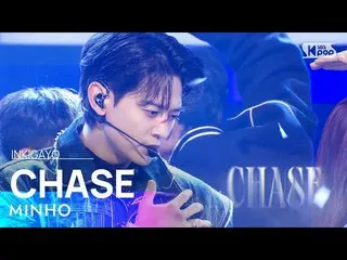 【공식 sb1】MINHO(민호) - CHASE(놓아줘) 인기가요_ inkigayo 20221211  