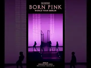 【공식】BLACKPINK, BLACKPINK WORLD TOUR [BORN PINK] BERLIN HIGHLIGHT CLIP  