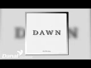 [공식 dan] [Official Audio] 김민정_ (Kim Min Jeong) - DAWN  