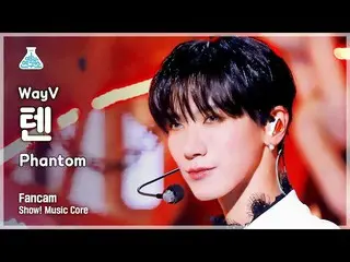 【公式mbk】[예능연구소] WayV TEN - Phantom (English Ver.)(웨이션브이 텐 - 팬텀) FanCam | Show! Mu