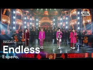 【공식 sb1】Espero(에스페로) - Endless 인기가요_ inkigayo 20230108  