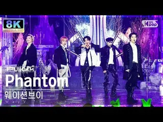 【公式sb1】[SUPER ULTRA 8K] 웨이션브이 'Phantom' 풀캠 (WayV FullCam) SBS Inkigayo 230108　 