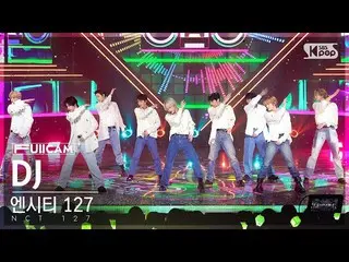 【公式sb1】[안방1열 풀캠4K] 엔시티 127 'DJ' (엔씨티_ _  127_ _  FullCam)│@SBS Inkigayo 230205　 