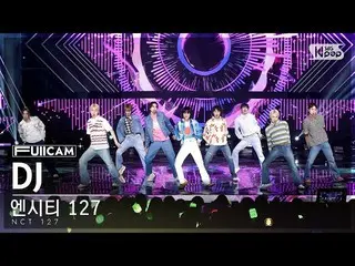 【公式sb1】[안방1열 풀캠4K] 엔시티 127 'DJ' (엔씨티_ _  127_ _  FullCam)│@SBS Inkigayo 230212　 