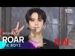【공식 sb1】THE BOYZ_ _ (THE BOYZ_ ) - ROAR 인기가요_ inkigayo 20230226  