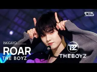 【공식 sb1】THE BOYZ_ _ (THE BOYZ_ ) - ROAR 인기가요_ inkigayo 20230305  