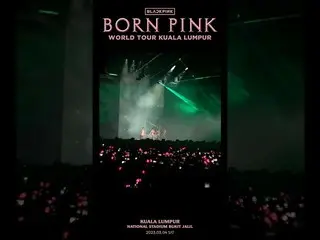 【공식】BLACKPINK, BLACKPINK WORLD TOUR [BORN PINK] KUALA LUMPUR HIGHLIGHT CLIP  