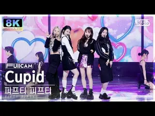 【公式sb1】[SUPER ULTRA 8K] 피프티 피프티 'Cupid' 풀캠 (FIFTY FIFTY FullCam) SBS Inkigayo 23