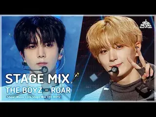 【公式mbk】[STAGE MIX🪄] 더보이즈_ _  – ROAR(더보이즈_  - 로어) | Show! Music Core　 