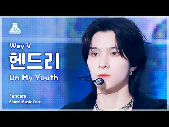 [예능연구소] WayV HENDERY – On My Youth(웨이션브이 헨드리 - 온 마이 유스) FanCam | Show! MusicCore