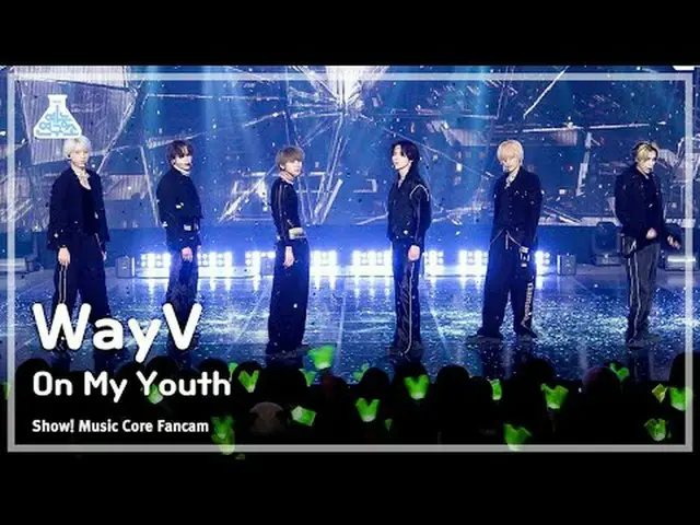 [예능연구소] WayV - On My Youth(웨이션브이 – 온 마이 유스) FanCam | Show! MusicCore | MBC231104