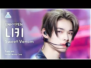 [예능연구소] 엔하이픈_ _  NI-KI - Sweet Venom(엔하이픈_  니키 - 스위트 베놈) FanCam | Show! MusicCor