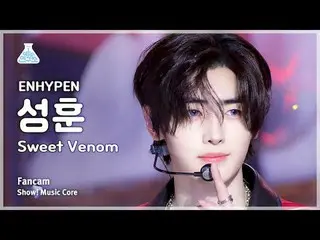 [예능연구소] 엔하이픈_ _  SUNGHOON - Sweet Venom(엔하이픈_  성훈 - 스위트 베놈) FanCam | Show! Music