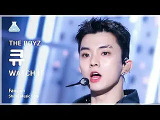 [예능연구소] 더보이즈_ _  Q – WATCH IT(더보이즈_  큐 - 와치 잇) FanCam | Show! MusicCore | MBC231