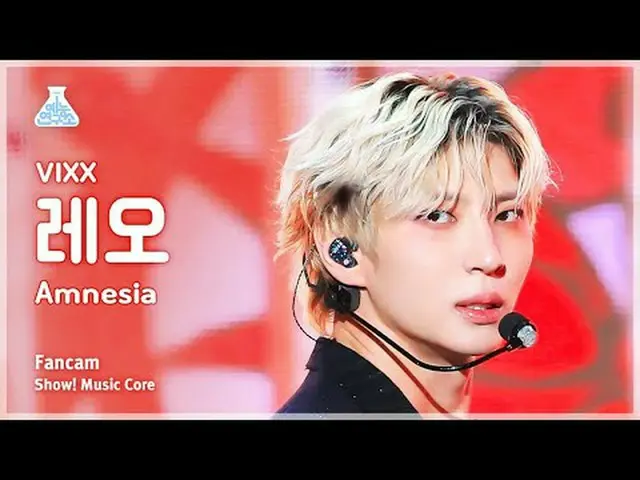 [예능연구소] VIXX_ _  LEO - Amnesia(빅스 레오 - 암네시아) FanCam | Show! MusicCore | MBC23112