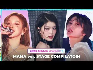 MAMA ver. STAGE Compilation (MAMA ver. 무대 모아보기)<br><br>00:03 저스트비_ _ <br>03:19 케