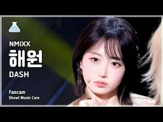 [예능연구소] 엔믹스_ _  HAEWON – DASH(엔믹스_  해원 - 대시) FanCam | Show! MusicCore | MBC24012