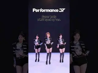 (여자)아이들_  'Super Lady' 1.37배속 Sped Up 챌린지 | Performance37 | (여자)아이들_ _  편 #short