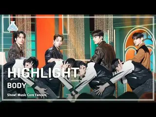 [예능연구소] HIGHLIGHT (하이라이트_ ) – BODY 직캠 | 쇼! 음악중심 | MBC240316방송<br><br>#HIGHLIGHT 