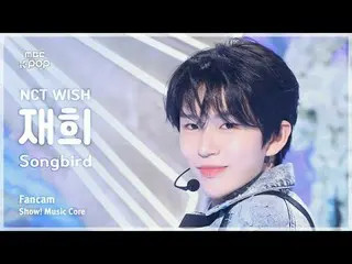 [#음중직캠] 엔씨티_ _  WISH_ _  JAEHEE (엔씨티_ _  WISH_  재희) - Songbird (Korean Ver.) | 쇼