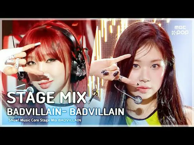 [STAGE MIX🪄] BADVILLAIN (배드빌런) - BADVILLAIN | 쇼! 음악중심<br><br>#BADVILLAIN #STAGE