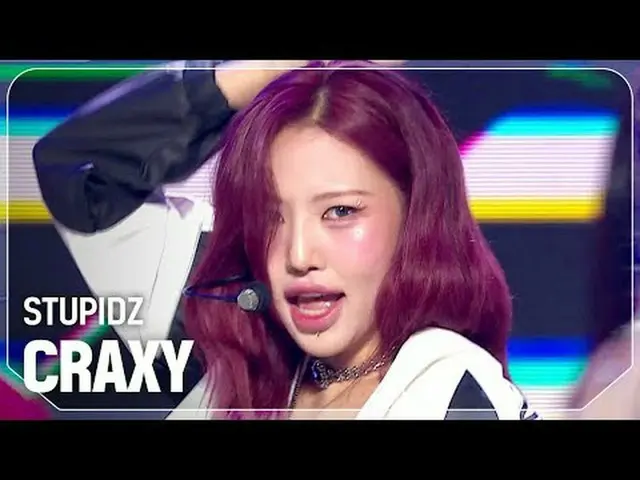 크랙시(CRAXY) - STUPIDZ<br><br>#쇼챔피언 #CRAXY #STUPIDZ<br><br><br>★All about KPOP! Su