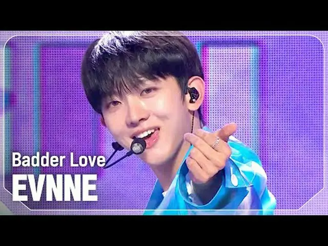 이븐(EVNNE_ _ ) - Badder Love<br><br>#쇼챔피언 #EVNNE_ _  #Badder_Love<br><br><br>★All
