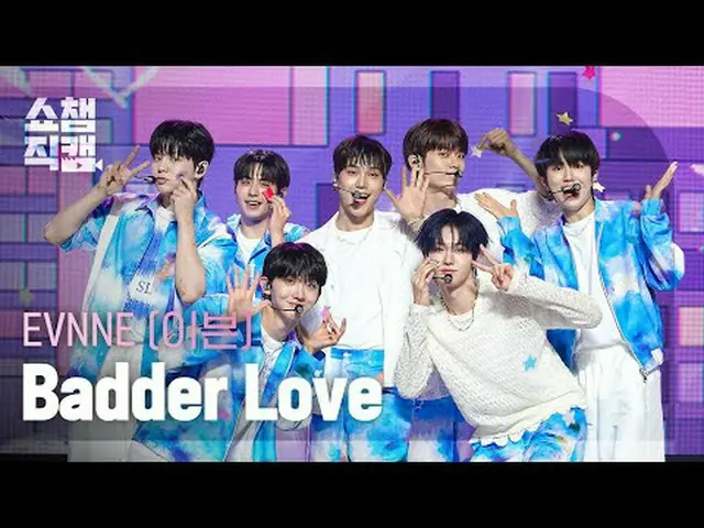 [쇼챔직캠 4K]<br>EVNNE_ _  - Badder Love (이븐 - 배더 러브)<br><br><br>#쇼챔피언 #쇼챔직캠 #EVNNE_