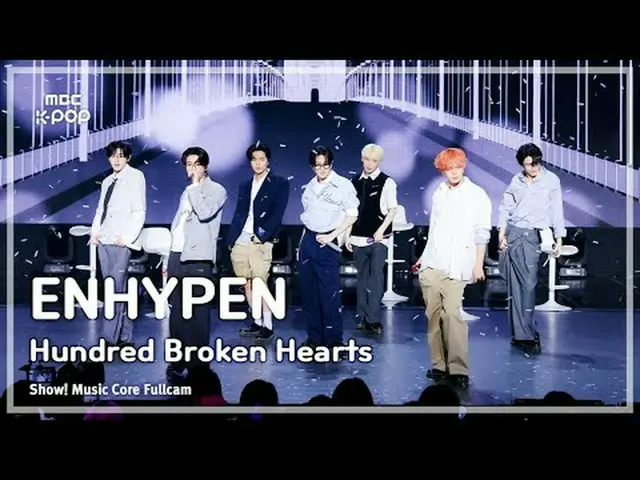 [#음중직캠] 엔하이픈_ _  (엔하이픈_ ) – Hundred Broken Hearts | 쇼! 음악중심 | MBC240713방송<br><br