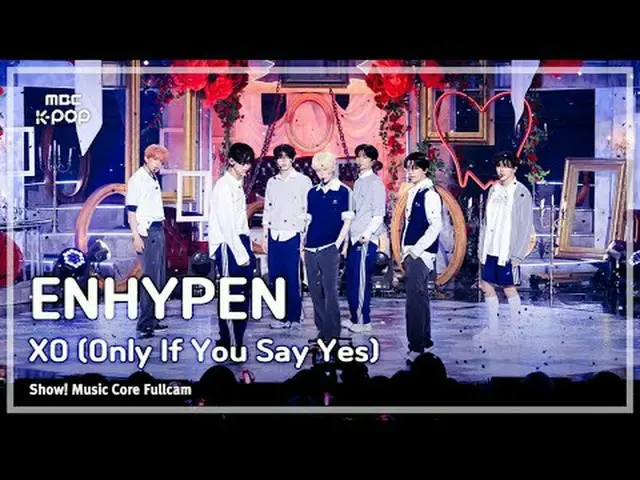 [#음중직캠8K] 엔하이픈_ _  (엔하이픈_ ) – XO (Only If You Say Yes) | 쇼! 음악중심 | MBC240713방송<b