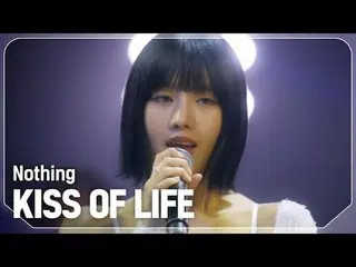 키스오브라이프(키스 오브 라이프_ _ ) - Nothing<br>
<br>
#쇼챔피언 #KISSOFLIFE #Nothing<br>
<br>
<b