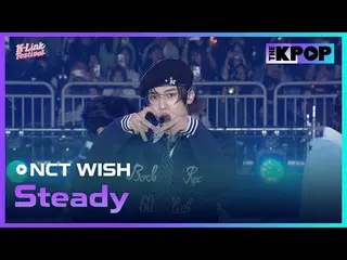 #엔씨티_ _ WISH #Steady #엔시티위시 #2024_K_Link_Festival #241005<br>
<br>
채널에 가입하여 혜택을 