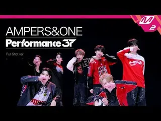 [Performance37] 앰퍼샌드원_  'Whip It' (Full Shot)<br>
[퍼포먼스37] 앰퍼샌드원_ _  '위핏' (풀샷)<b