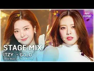 [STAGE MIX🪄] ITZY_ _  (있지) – GOLD | 쇼! 음악중심<br>
<br>
#ITZY_ _  #STAGEMIX #MBCKP