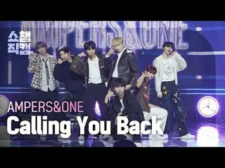 [쇼챔직캠 4K]<br>
앰퍼샌드원_  - Calling You Back (앰퍼샌드원_ _  - 콜링 유 백)<br>
<br>
<br>
#쇼챔피