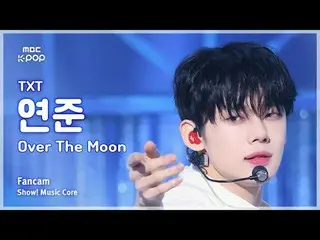 [#음중직캠] 투모로우바이투게더_ _  YEONJUN_  (투모로우바이투게더_  연준) – Over The Moon FanCam | 쇼! 음악중