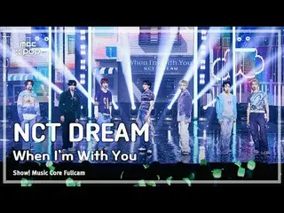 [#음중직캠] 엔씨티_ _  DREAM_ _  (엔시티 드림) – When I’m With You FullCam | 쇼! 음악중심 | MBC24