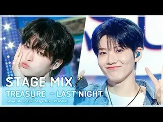 [STAGE MIX🪄] 트레저_ _ _  (트레저_ _ ) – LAST NIGHT | 쇼! 음악중심<br>
<br>
#트레저_ _ _  #ST