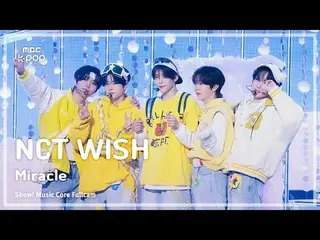 [#음중풀캠8K] 엔씨티_ _  WISH_ _  (엔씨티_ _  WISH_ ) – Miracle FullCam | 쇼! 음악중심 | MBC250